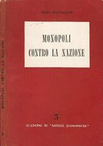 Monopoli contro la Nazione