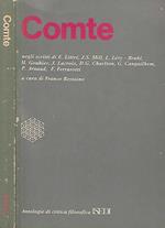 Comte negli scritti di E. Littre, J.S. Mill, L. Levy - Bruhl, H. Gouhier, J. Lacroix, D. G. Charlton, G. Canguilhem, P. Arnaud, F. Ferrarotti