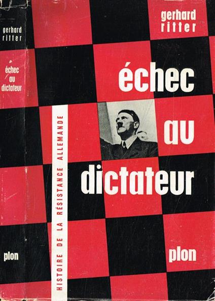 Echec au dictateur - Gerhard Ritter - copertina