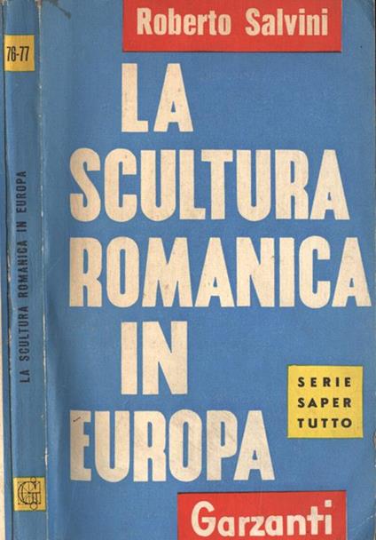 La scultura romanica in Europa - Roberto Salvini - copertina