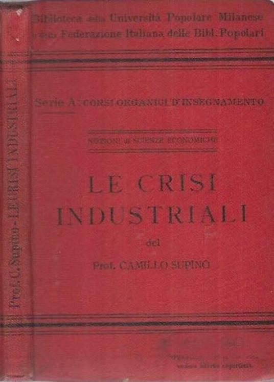 Le crisi industriali - Camillo Supino - copertina