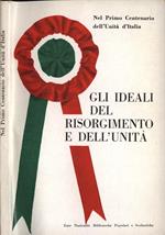 Gli ideali del Risorgimento e dell' unità