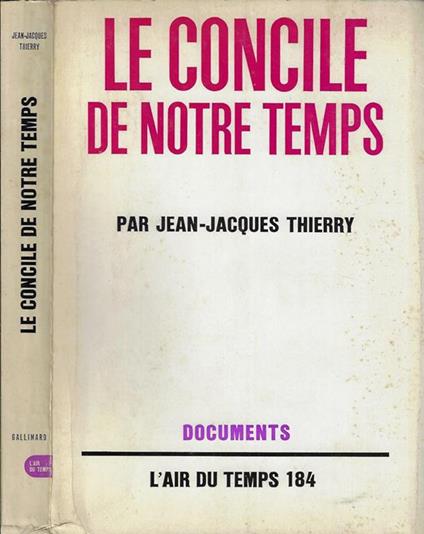 Le concile de notre temps - Jean-Jacques Thierry - copertina