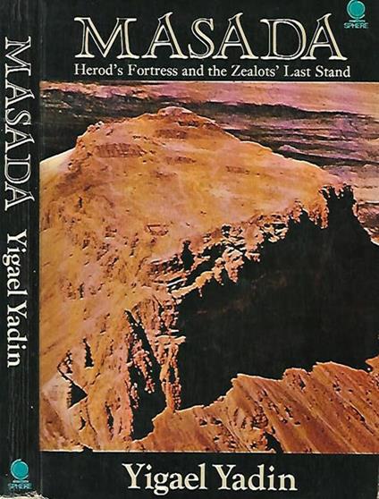Masada. Herold's Fortress and the Zelots' Last Stand - Yigael Yadin - copertina