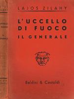 L' uccello di fuoco. Il generale