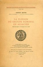 La flexion du groupe nominal en Alsacien. Etude descriptive et historique avec 60 cartes