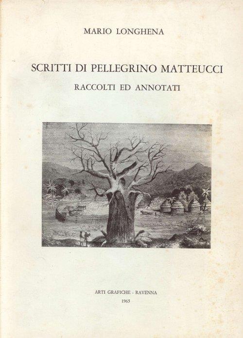 Scritti di Pellegrino Matteucci.Raccolti ed annotati - copertina