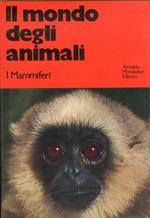 Il Mondo degli Animali. I Mammiferi