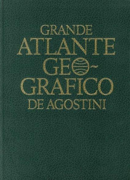 Grande atlante geografico De Agostini - Libro Usato - De Agostini  Multimedia - Atlanti geografici