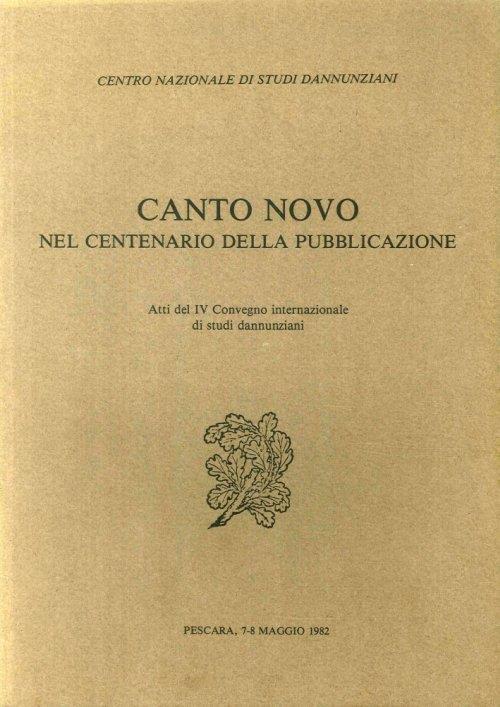 Canto novo nel centenario della pubblicazione. Atti del IV Convegno internazionale di studi dannunziani - copertina