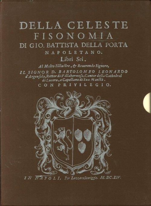Della Celeste Fisonomia di Gio. Battista delle Porta Napoletano. Libri Sei - copertina