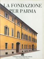 La Fondazione per Parma
