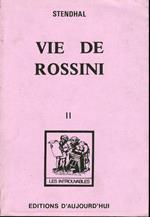 Stendhal. Vie de Rossini. Vol. 2