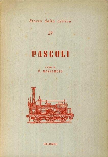 Storia della critica. Pascoli - copertina