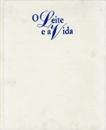 O Leite e a Vida. Um grande alimento na historia do homen