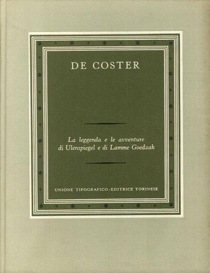 La leggenda e le avventure di Ulenspiegel e di Lamme Goedzak. Volume primo - Charles De Coster - copertina