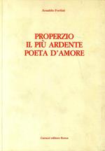 Properzio il più ardente poeta d'amore