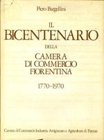 Il Bicentenario delle Camera di Commercio Fiorentina 1770-1970