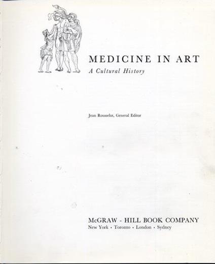 Medicine in art. A cultural history - Jean Rousselot - copertina