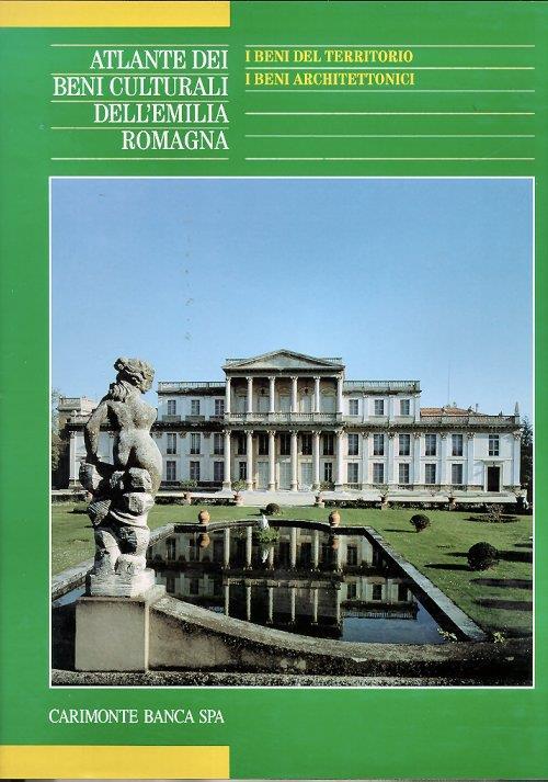 Atlante dei beni culturali dell'Emilia Romagna. I beni del territorio. I beni architettonici - copertina