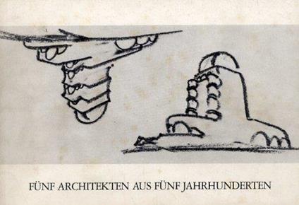Funf architekten aus funf jahrhunderten - copertina