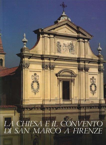 La chiesa e il convento di San Marco a Firenze. I - copertina