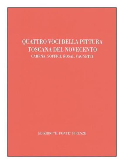 Quattro voci della pittura toscana del Novecento - copertina