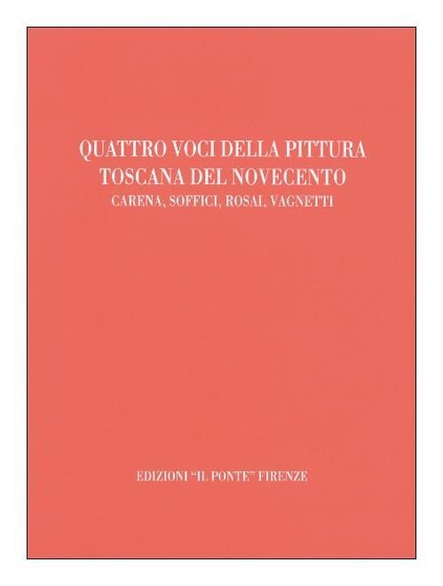 Quattro voci della pittura toscana del Novecento - copertina