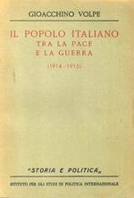 Il Popolo Italiano tra la Pace e la Guerra. (1914-1915)