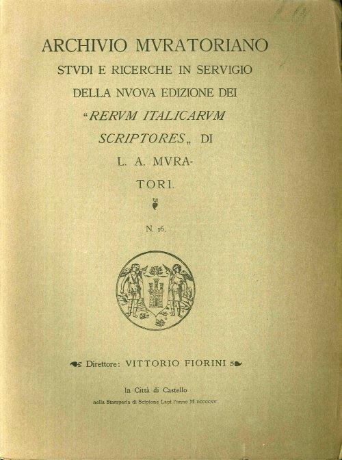 Archivio Muratoriano. Studi e ricerche in servigio della nuova edizione dei" Rerum Italicarum Scriptores" di L. A. Muratori. N. 16 - copertina