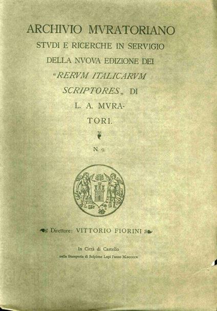 Archivio Muratoriano. Studi e ricerche in servigio della nuova edizione dei" Rerum Italicarum Scriptores" di L. A. Muratori. N. 9 - copertina
