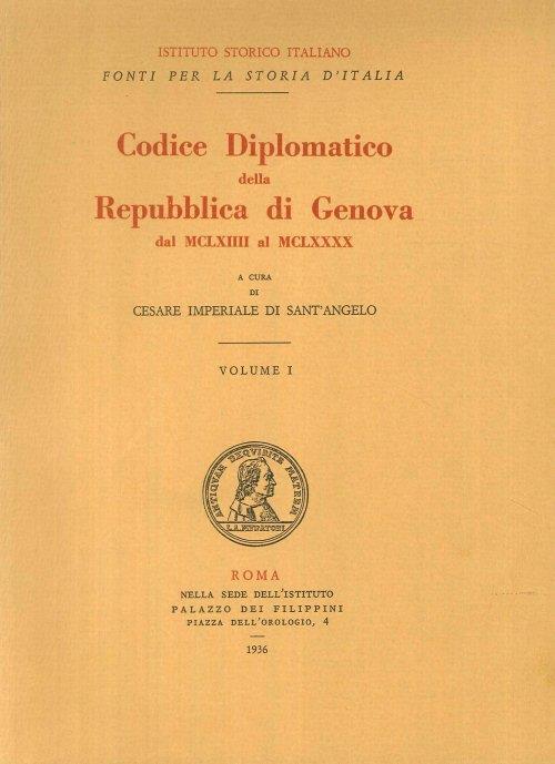 Codice Diplomatico della Repubblica di Genova. Dal MCLXIIII al MCLXXXX. Volume I - copertina