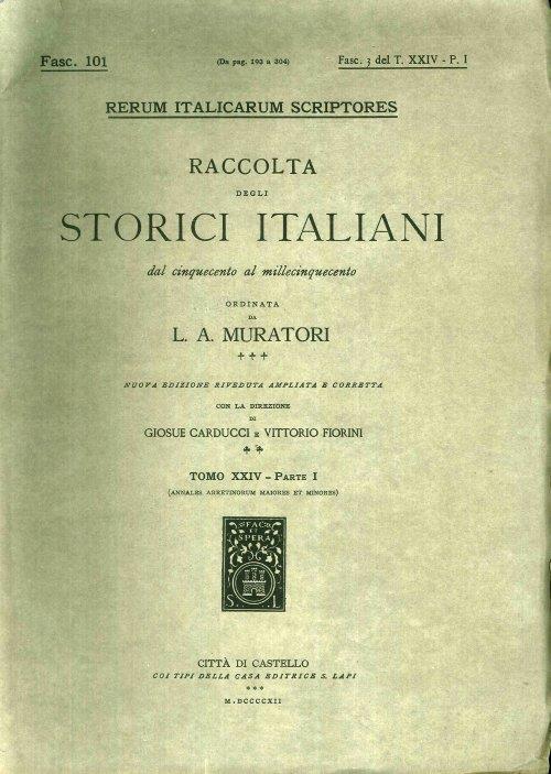 Rerum Italicarum Scriptores. Raccolta degli Storici Italiani dal Cinquecento al Millecinquecento ordinata da L.A. Muratori. Fasc. 101. Fasc. 3 del T. XXIV-P.I - copertina