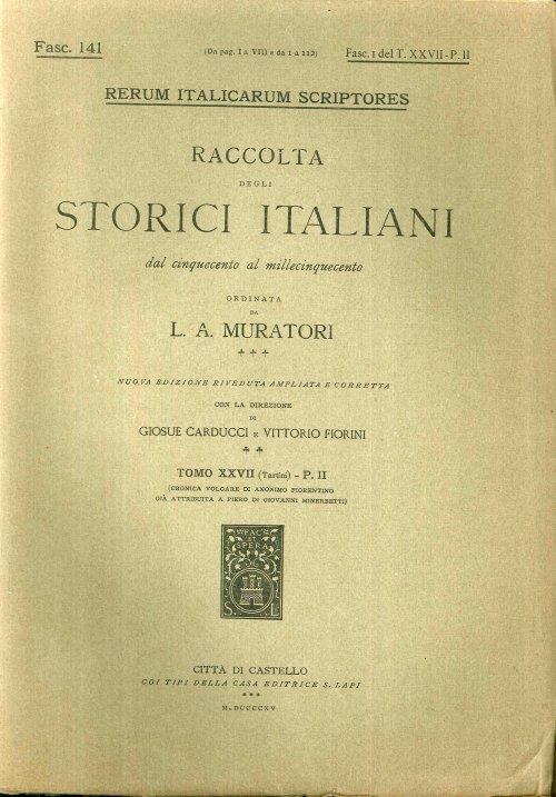 Rerum Italicarum Scriptores. Raccolta degli Storici Italiani dal Cinquecento al Millecinquecento ordinata da L.A. Muratori. Fasc. 141. Fasc. 1 del T. XXVII-P.II - copertina