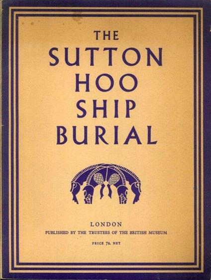 The Sutton Hoo Ship Burial - copertina