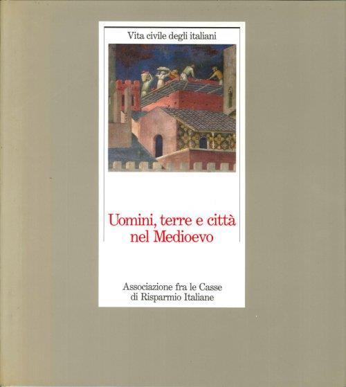 Uomini, Terre e Città del Medioevo - copertina