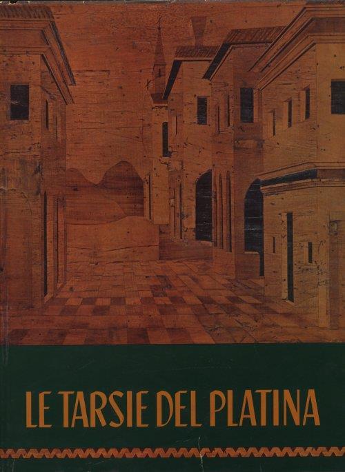 Le tarsie del Platina - Alfredo Puerari - copertina