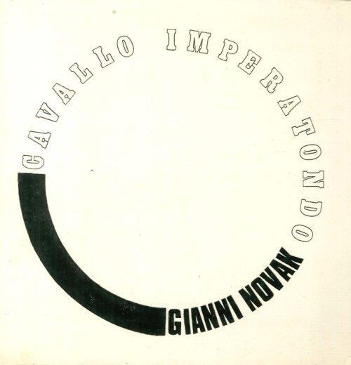 Cavallo Imperatondo. Disegni di Giò Pomodoro - Gianni Novak - copertina