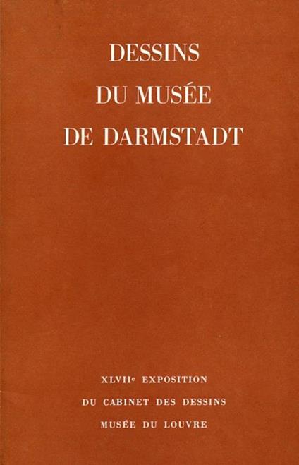 Dessins du Musée de Darmstadt. Hessisches Landesmuseum - copertina