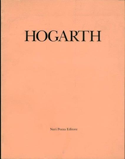 William Hogarth. Dipinti, disegni, incisioni - copertina