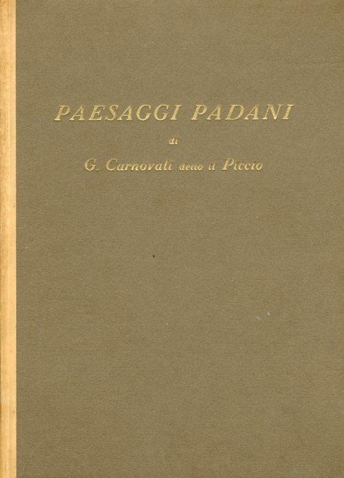 Paesaggi Padani. Un albo di Giovanni Carnovali detto "Il Piccio" - Giorgio Nicodemi - copertina