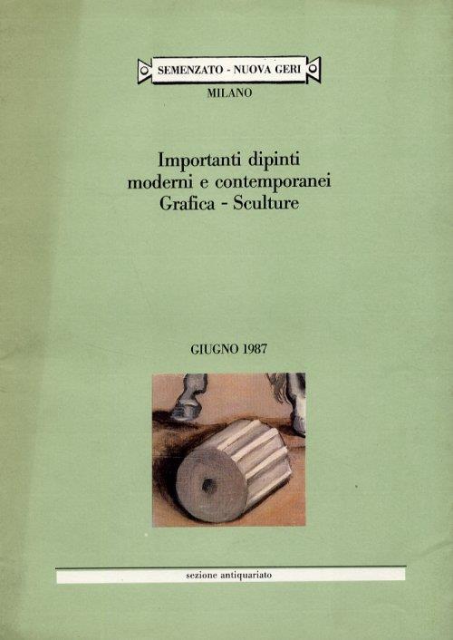 Importanti Dipinti Moderni e Contemporanei. Grafica. Sculture. Giugno 1987. [Edizione italiana e inglese] - copertina