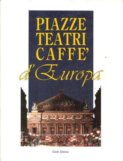 Piazze, Teatri, Caffè d'Europa - copertina