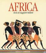 Africa. Storie di viaggiatori italiani