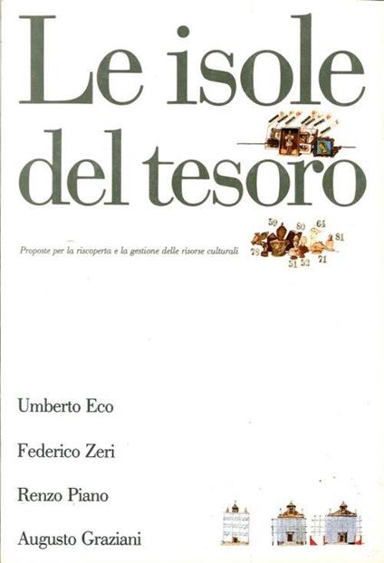 Le Isole del Tesoro. Proposte per la Riscoperta e la Gestione delle Risorse Culturali - Umberto Eco - copertina