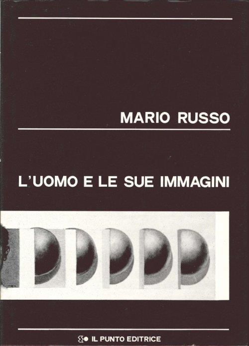 L' Uomo e le Sue Immagini - Mario Russo - copertina