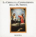 IV mostra. La chiesa e la confraternita della SS. Trinità