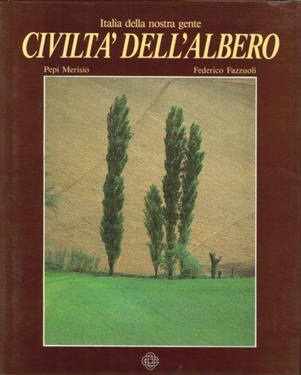 Civiltà dell'Albero - Pepi Merisio - copertina