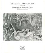 Grecia e Avanguardi Ovvero Petros il Visionario