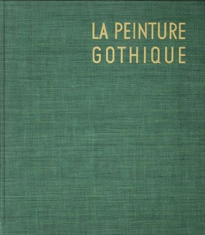 La Peinture Gothique - copertina